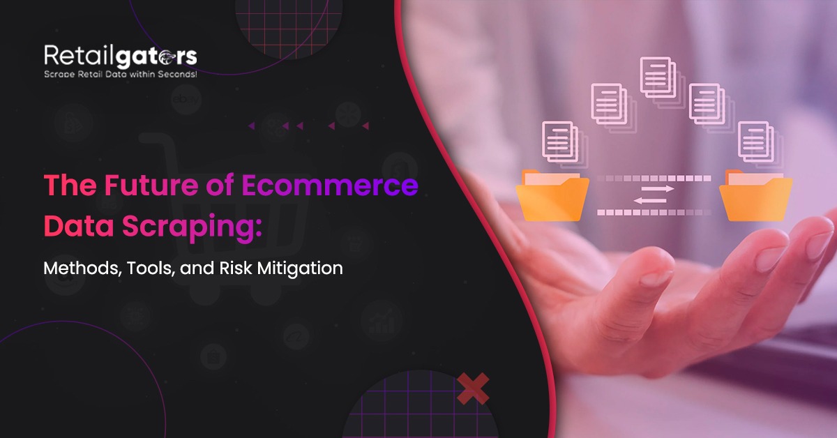 The Future of Ecommerce Data Scraping