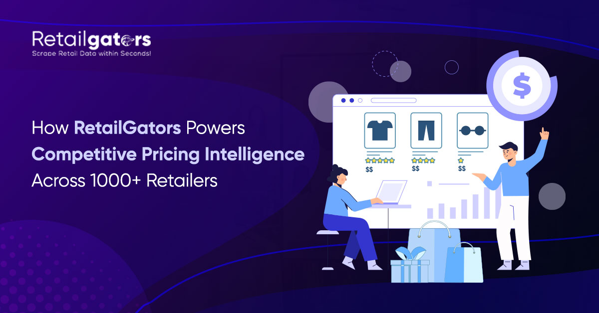 How RetailGators Powers Competitive Pricing Intelligence