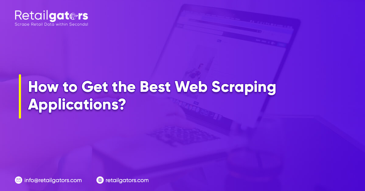 Best Web Scraping Applications